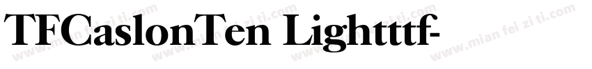 TFCaslonTen Lightttf字体转换